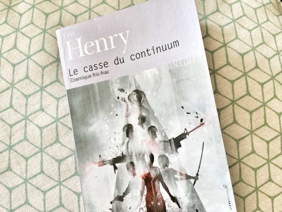 Le casse du continuum de Léo Henry par Livrepoche.fr