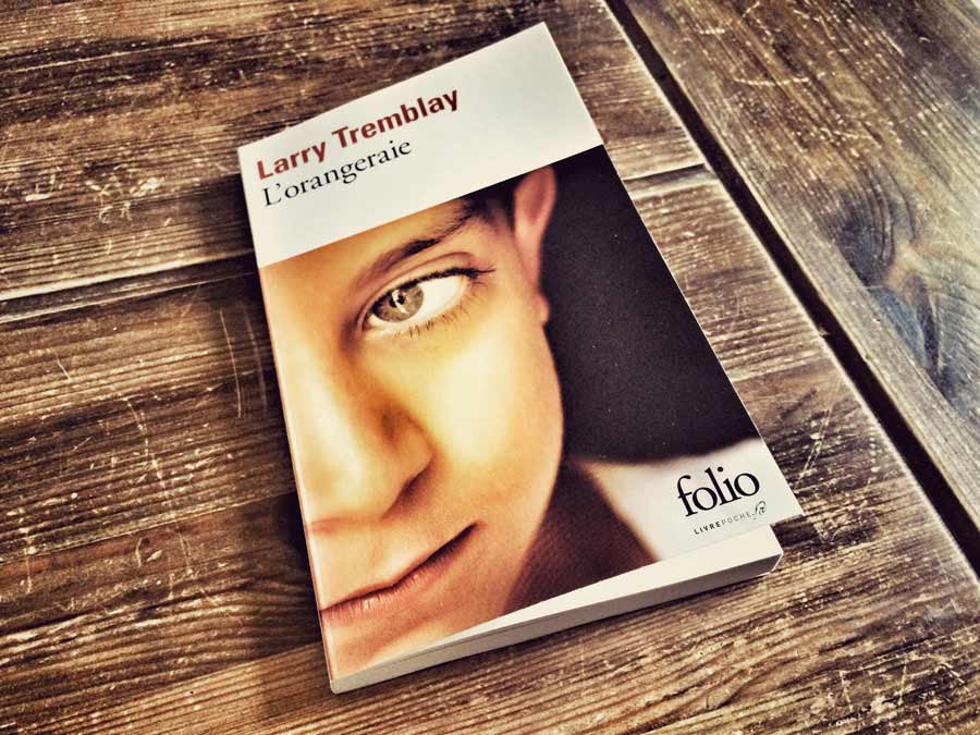 L'orangeraie de Larry Tremblay par Livrepoche.fr