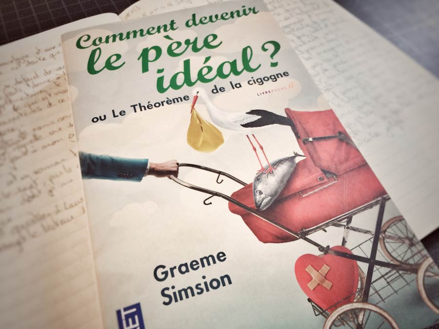 Comment devenir le père idéal de Graeme Simsion par Livrepoche.fr