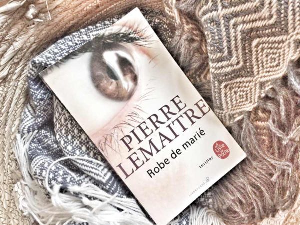 ROBE DE MARIÉ DE PIERRE LEMAITRE - Livrepoche.fr